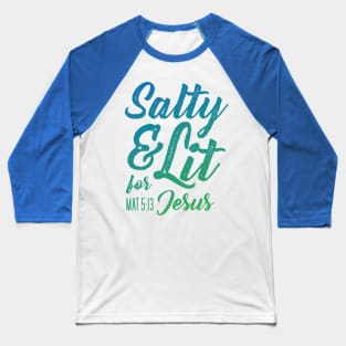 Salty and Lit for Jesus - Blue Gradient Distress Baseball T-Shirt